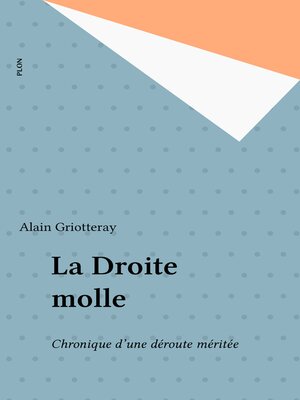 cover image of La Droite molle